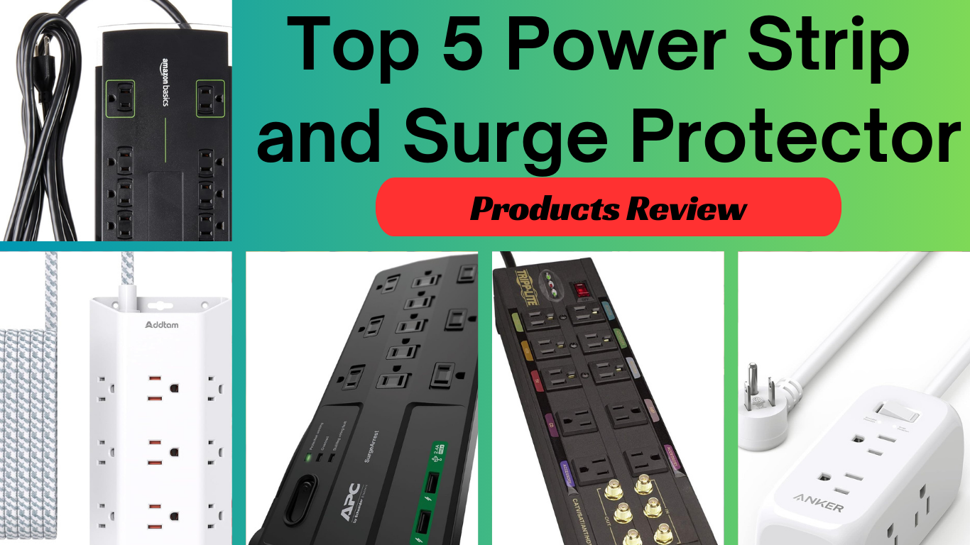 You are currently viewing Top 5 Power Strip and Surge Protector Review| The best Power Strip and Surge Protector Products